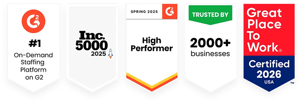 Upshift independent certifications: #1 On-Demand Staffing Platform on G2, Inc. 5000 (2025), G2 Spring 2025 High Performer, Trusted by 2000+ businesses, Great Place To Work Certified 2026.